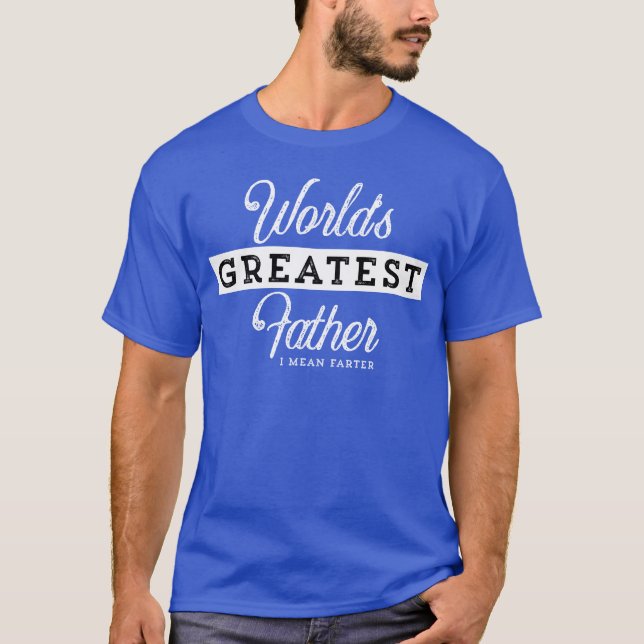 Welt Bester Vater I Gemein Farter Junge T-Shirt (Vorderseite)