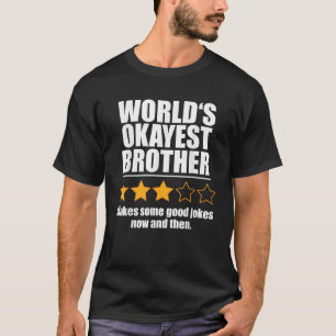 Welt: Der treue Bruder Funny Spaß T-Shirt