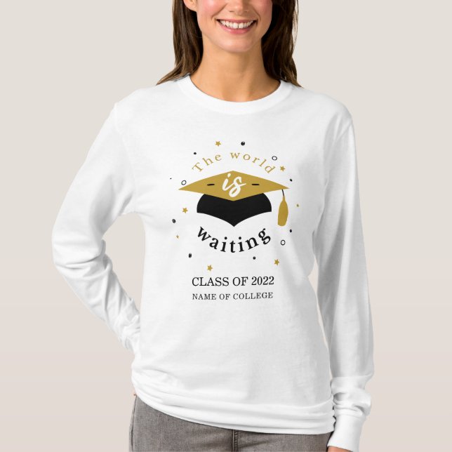 Welt ist Gewartet Klasse von 2022 Grad Personalisi T-Shirt (Vorderseite)