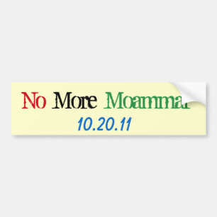 Welt_Keine weitere Moammar 10-20-11 Autoaufkleber
