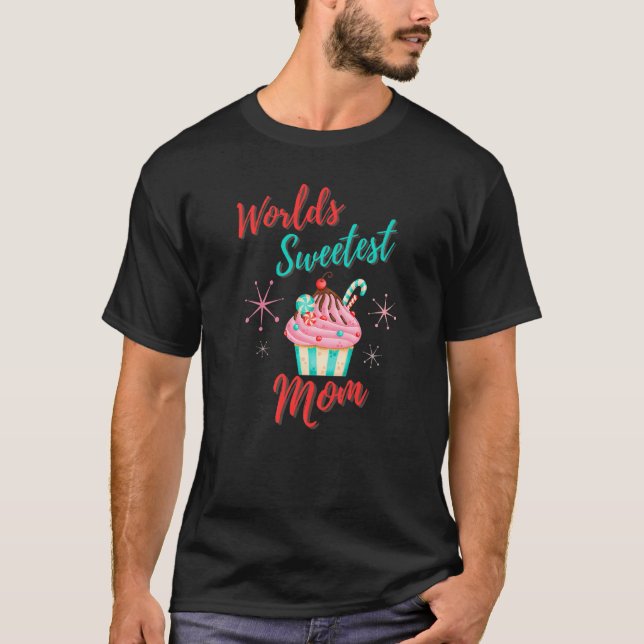 Welt Süßeste Mama Muttertag Cupcake T-Shirt (Vorderseite)