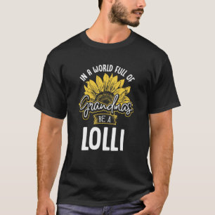 Welt voller Grandmas sei ein Lolli Gif T-Shirt