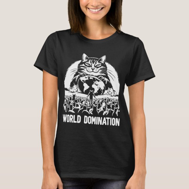 Weltbeherrschung 1 T-Shirt (Vorderseite)