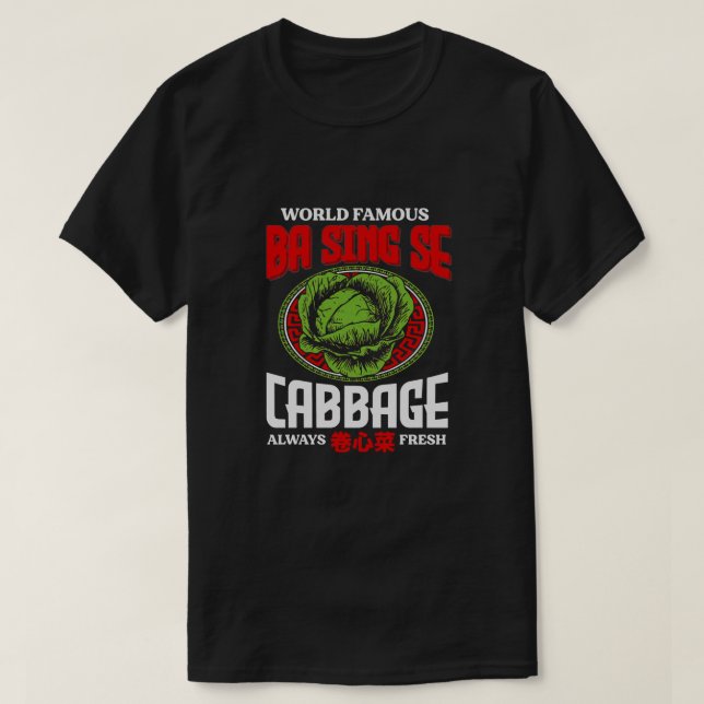 Weltberühmtes Ba Sing Se Cabbage Immer frisches Ge T-Shirt (Design vorne)