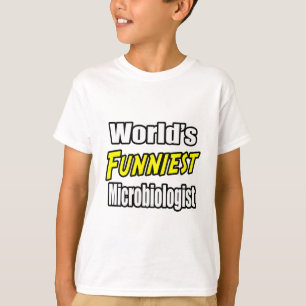 Weltberühmtester Mikrobiologe T-Shirt