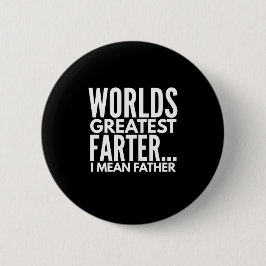 Weltbest Farter I Gemein Vater Button