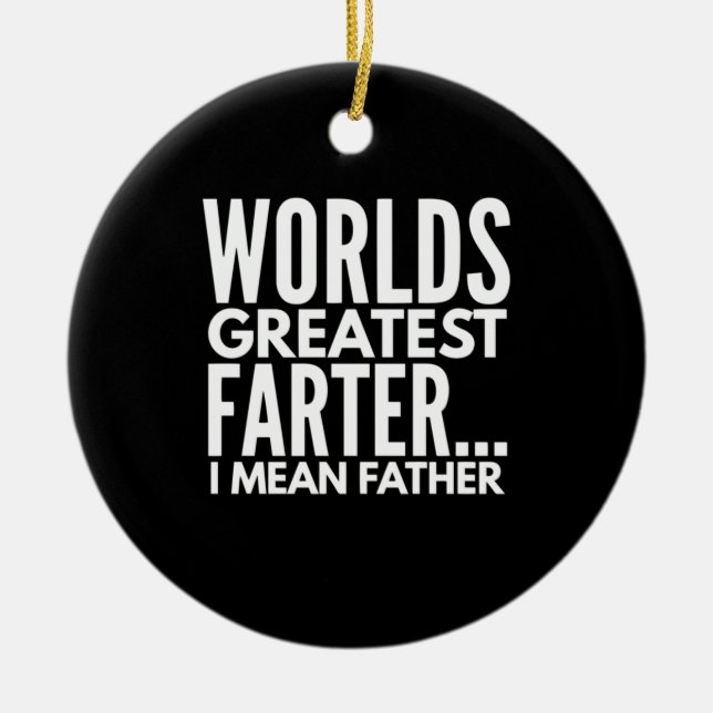 Weltbest Farter I Gemein Vater Keramik Ornament (Vorne)