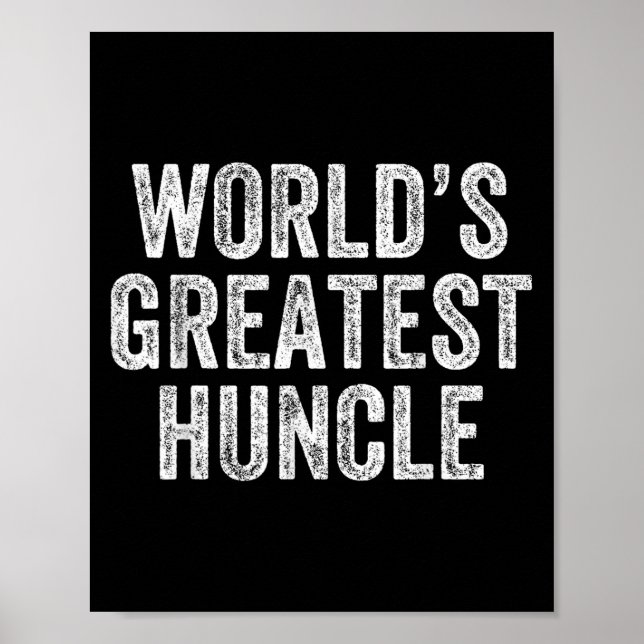 Weltbest Huncle Funny Uncle Joke Fathers Da Poster (Vorne)