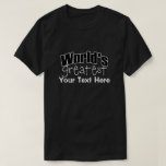 Weltbest (Vorlage) T-Shirt<br><div class="desc">Weltbest _______ ausfüllen das Leerzeichen .. dieser T - Shirt ist perfekt für jeden,  der groß / phantastisch / wunderbar / das Beste in was auch immer sie tun .. einfach anpassen Sie diesen T mit Ihrem eigenen Text .. personalisierbare Kleidung von Ricaso.</div>