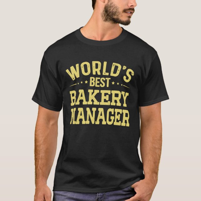 Weltbeste Bäckerei Manager Job Titel Bäckerei Mana T-Shirt (Vorderseite)
