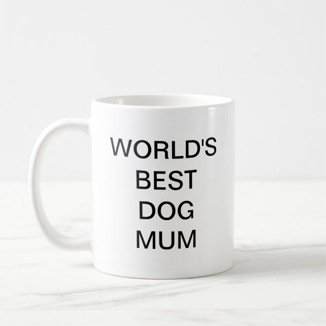 Weltbeste Dog Mum Kaffeetasse (Links)