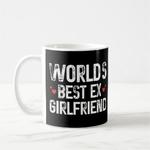 Weltbeste Ex-Freundin Lustiger Spruch Geburtstag  Kaffeetasse