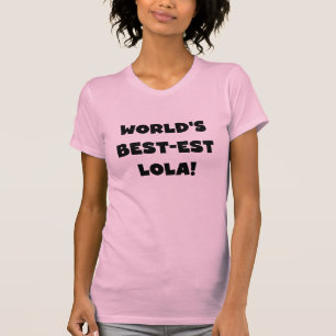 Weltbeste Lola Schwarz-Weiß T-Shirts Geschenk