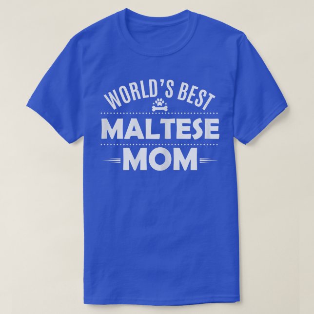 Weltbeste maltesische Mama für maltesische Dog Ow T-Shirt (Design vorne)