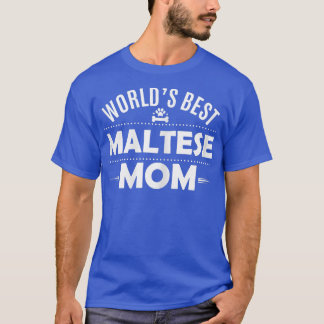 Weltbeste maltesische Mama für maltesische Dog Ow T-Shirt