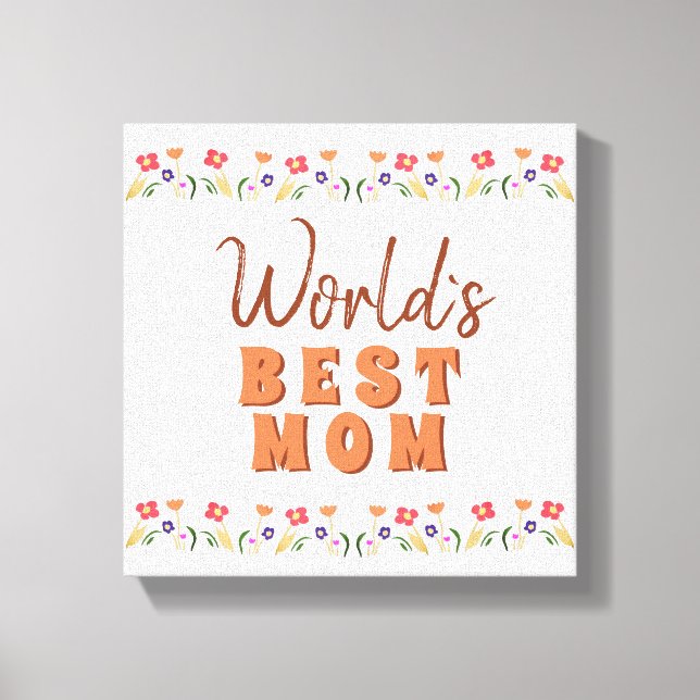 Weltbeste Mama Blume Blumenmüttertag Leinwanddruck (Vorderseite)