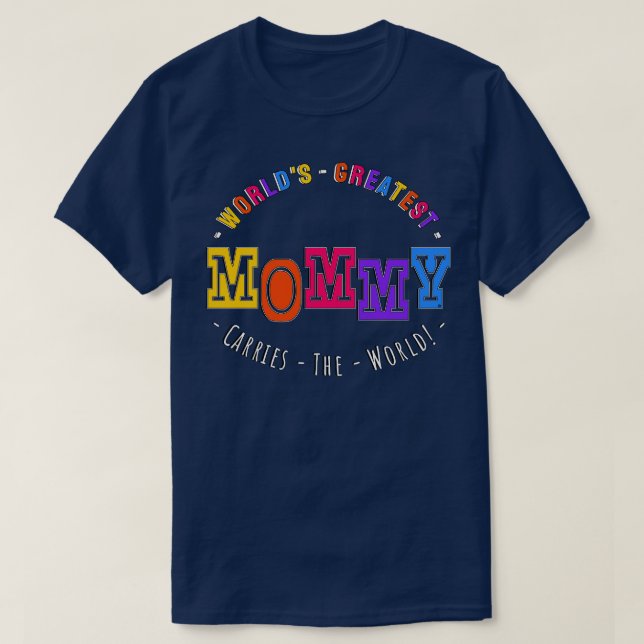 Weltbeste Mommy trägt die Welt T-Shirt (Design vorne)