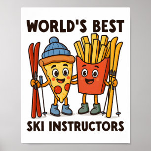 Weltbeste Skilehrer Pizza und Pommes frites Poster