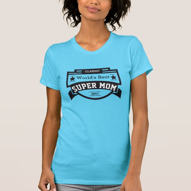 Weltbeste SUPER-Mama T-Shirt (Vorderseite)