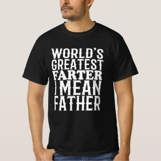 Weltbester Furzer, ich meine Vater, lustiger Papa- T-Shirt