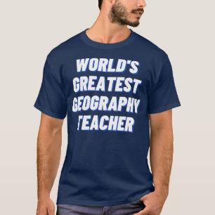 Weltbester Geografie-Lehrer T-Shirt