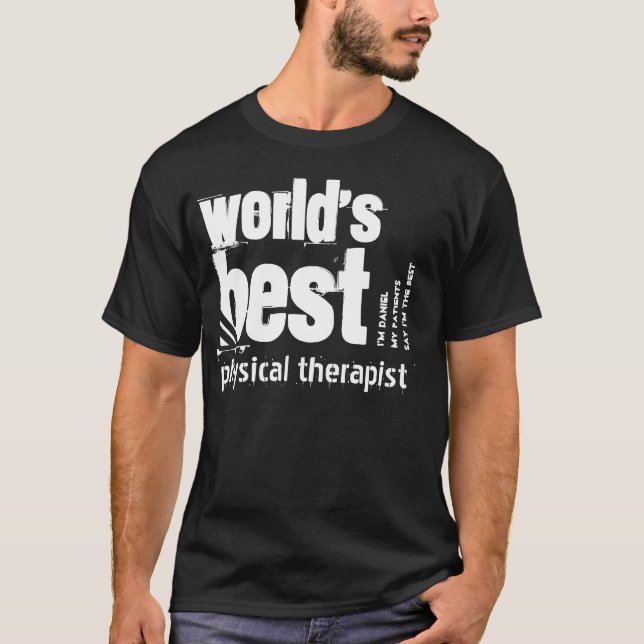 Weltbester Physikaltherapeut-Individuelle Name V02 T-Shirt (Vorderseite)