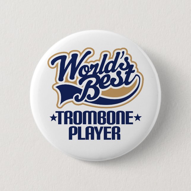 Weltbestes Trombone-Spieler-Geschenk Button (Vorderseite)
