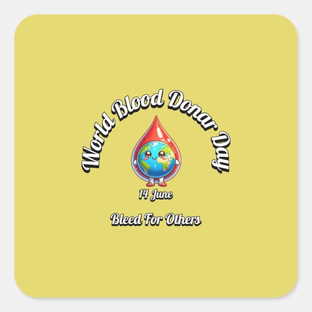 Weltblutspendertag. Für andere bluten. Quadratischer Aufkleber (Vorderseite)