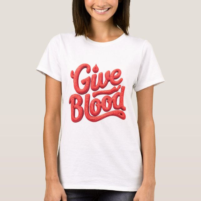 Weltblutspendertag - Glossy Blood Donation Text T-Shirt (Vorderseite)