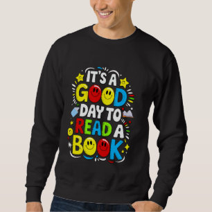 Weltbuchtag 2025 Kostüm Es ist ein guter Tag zum R Sweatshirt