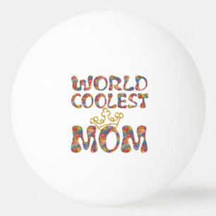 WELTCOOLSTE MAMA + Ihr Hintergrund Tischtennisball
