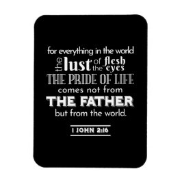 Welteltempfänge - 1 John 2:16 Bibelverse Magnet