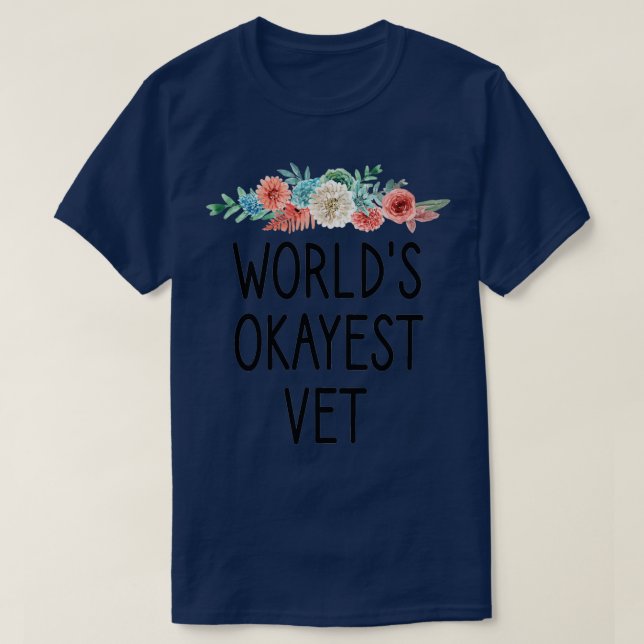 Welten abstimmen est vet vet Veterinarian Ill be t T-Shirt (Design vorne)