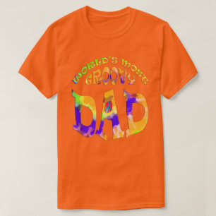 Welten am meisten Groovy Vater T-Shirt