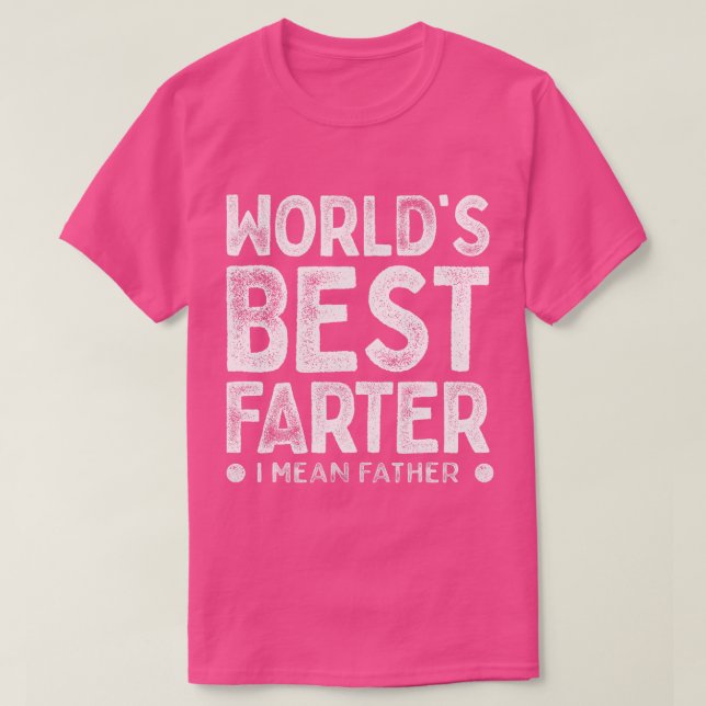 Welten Beste Farter I Gemein Pater Funny Daddys Da T-Shirt (Design vorne)