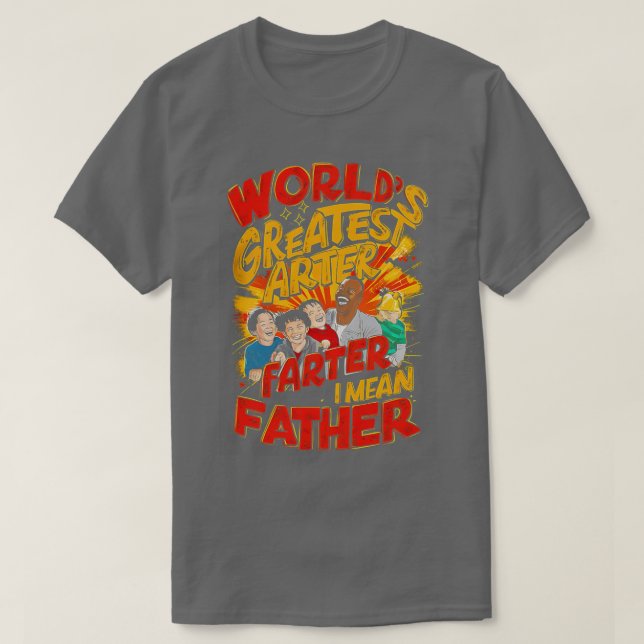 Welten Beste Farter I Gemein Vater Funny Vathers D T-Shirt (Design vorne)