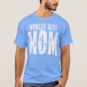 Welten Beste Mama7 T-Shirt