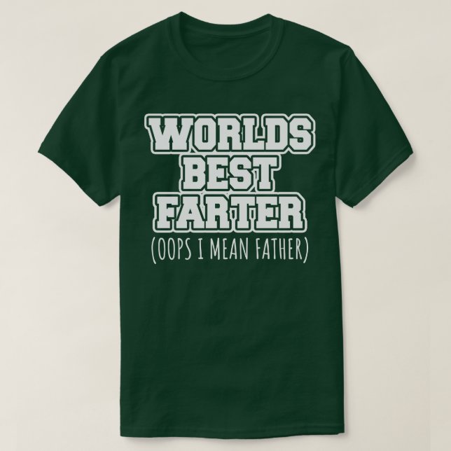 Welten besten Farter Oops ich gemein Vater T-Shirt (Design vorne)