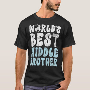 Welten bester Mittlerer Bruder T-Shirt