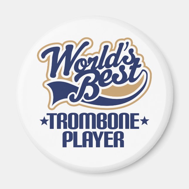 Welten das beste Trombone-Player-Geschenk Magnet (Vorne)