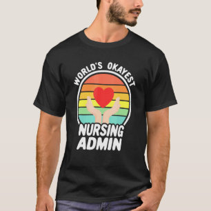Welten, die am meisten Krankenpflege Admin Retro P T-Shirt
