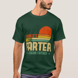 Welten die beste Farter I Gemein Vatermütter Vater T-Shirt