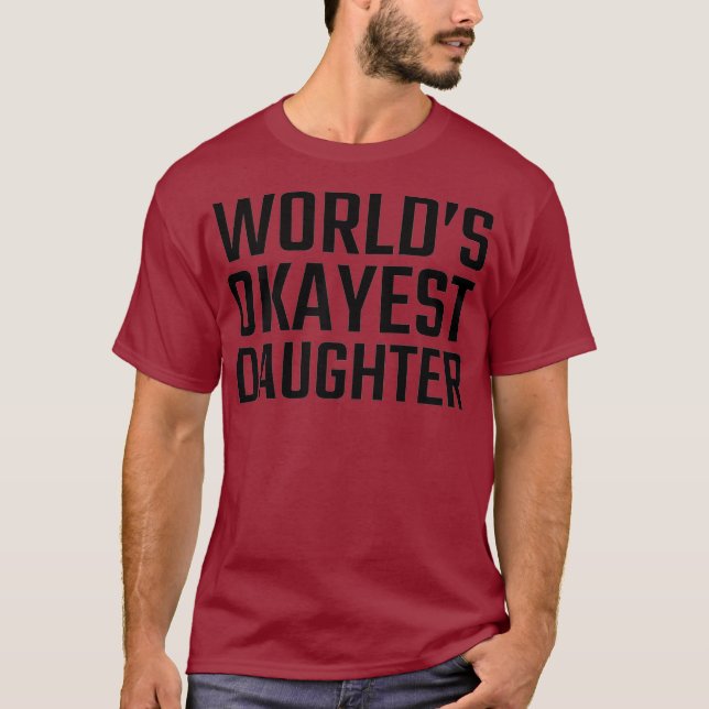 Welten die beste Tochter für Frauen und Mädchen T-Shirt (Vorderseite)