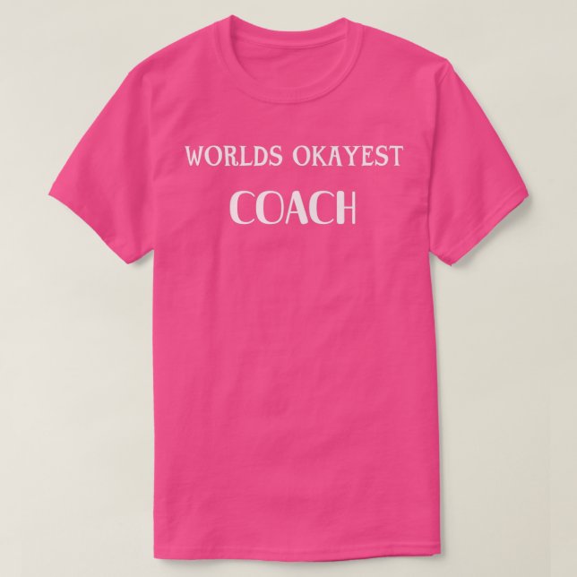 Welten, die die besten Coach Typografie Dark BG T-Shirt (Design vorne)