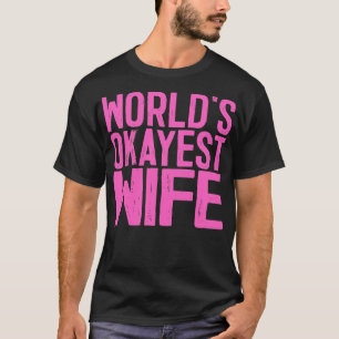 Welten, die Ehefrau T-Shirt