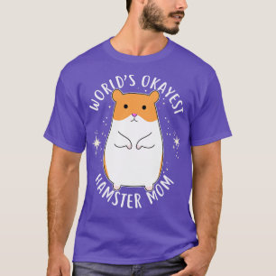 Welten, die eine Hamster-Mama haben T-Shirt