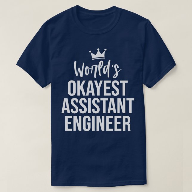Welten, die einen Assistenten sind T-Shirt (Design vorne)