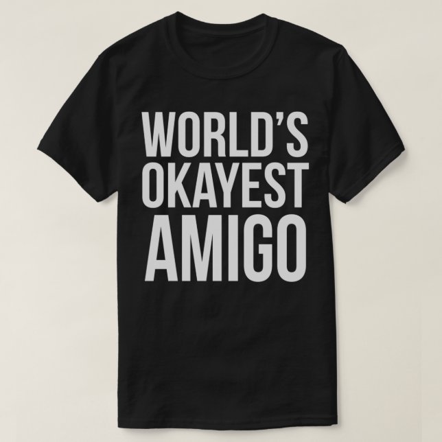 Welten, die gerade AMIGO Bester Freund Geschenk T-Shirt (Design vorne)