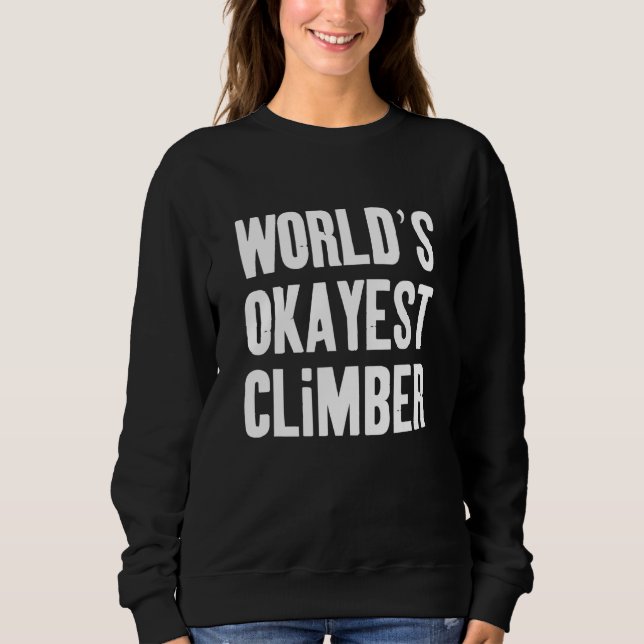Welten, die gerade klettern sweatshirt (Vorderseite)