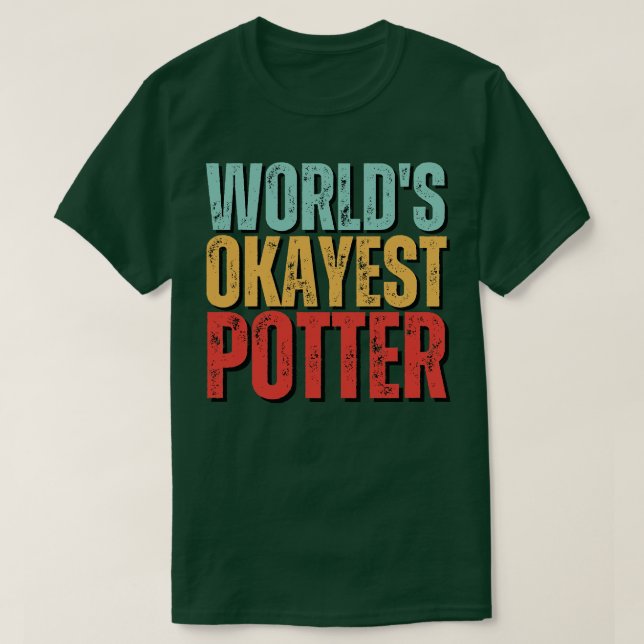 Welten, die gerade Potter-Keramiken Funny Gift T-Shirt (Design vorne)